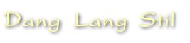 Dang Lang Stil